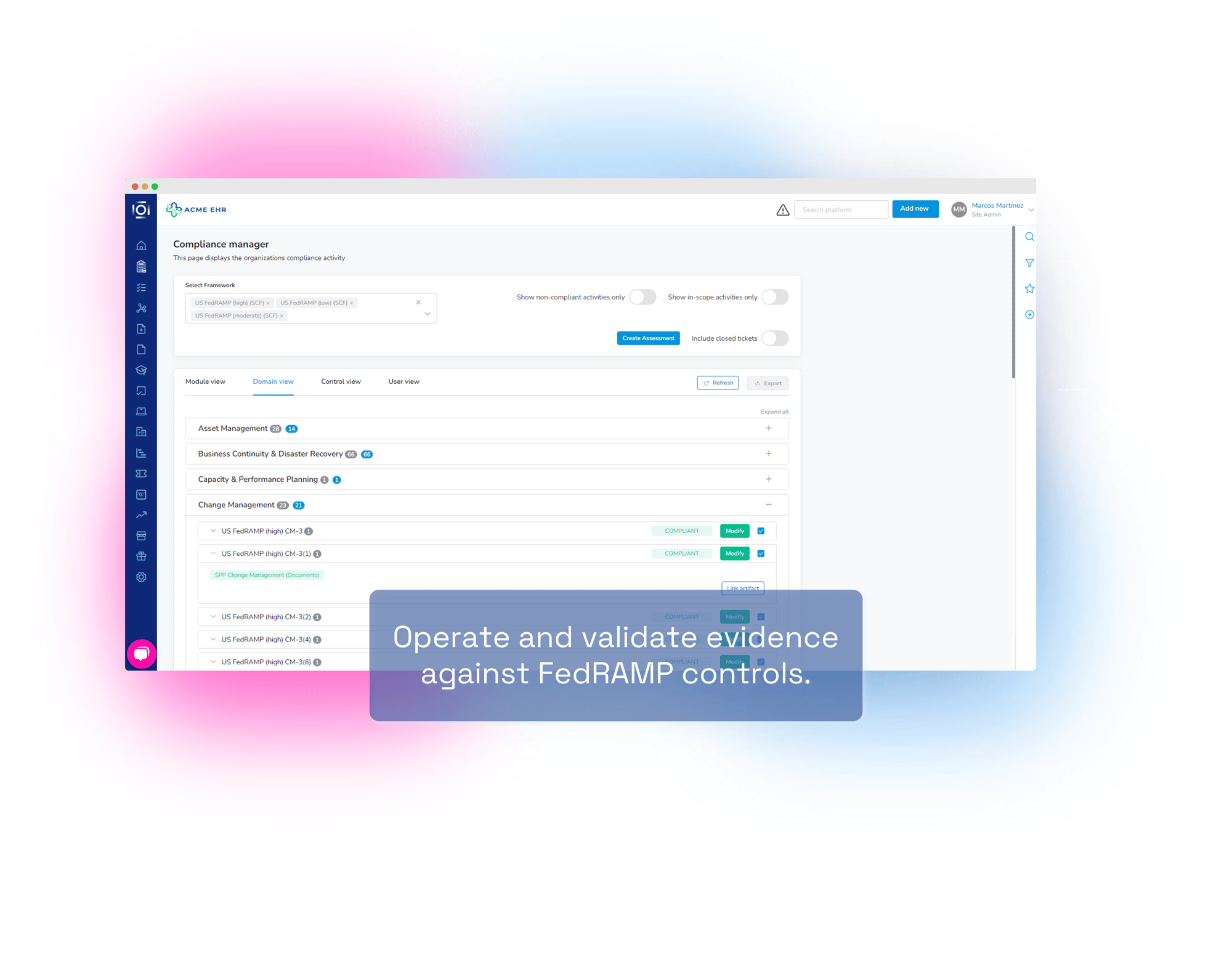 Operate and validate evidence against FedRAMP controls.